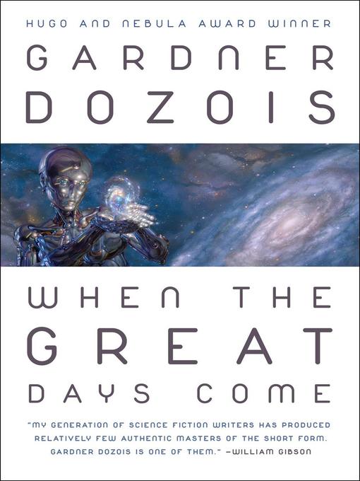 Title details for When the Great Days Come by Gardner Dozois - Wait list